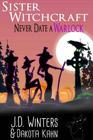 [Sister Witchcraft 04] • Never Date a Warlock